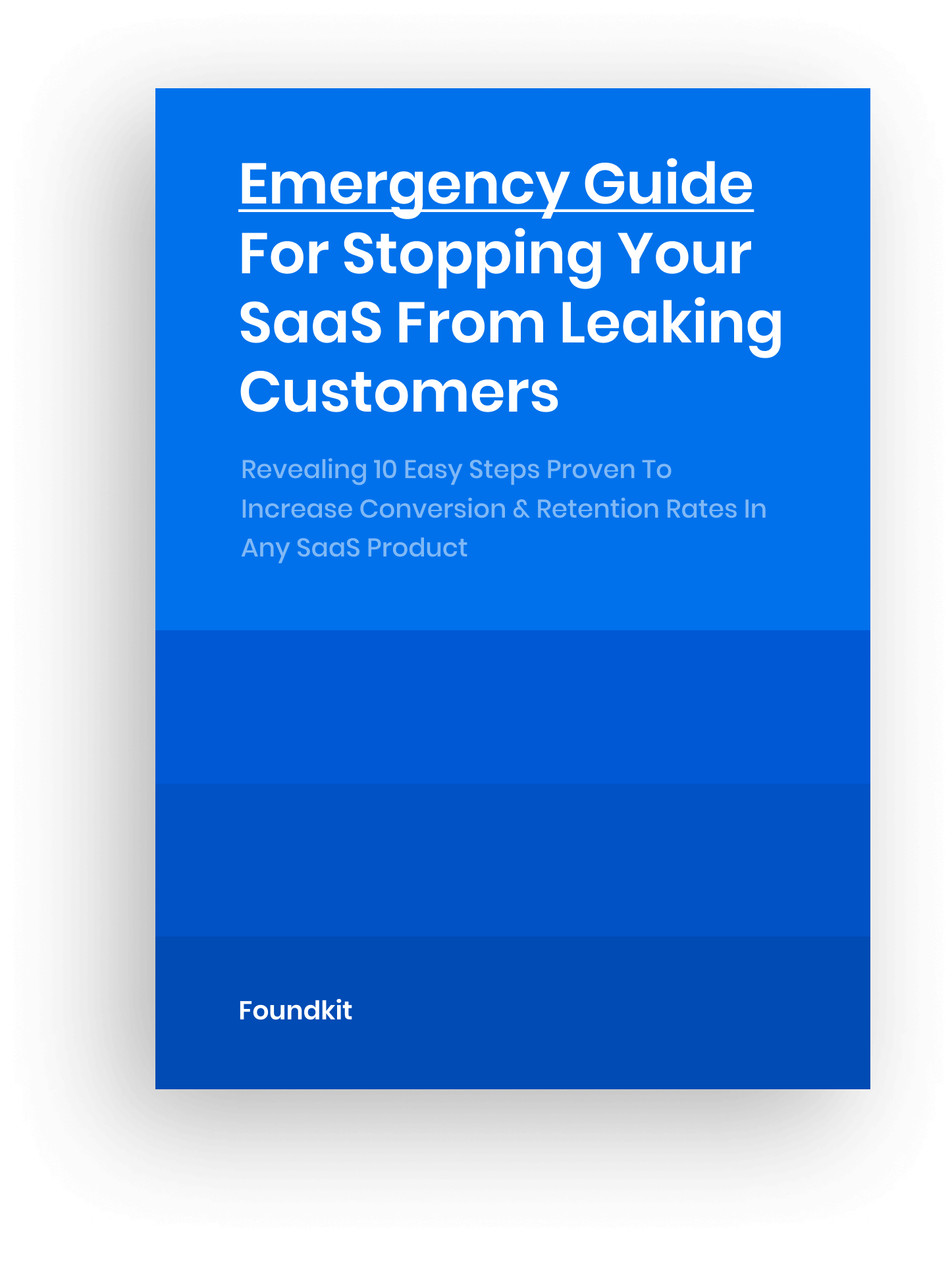 10 Steps Emergency Guide For Stopping Your SaaS From Leaking Customers